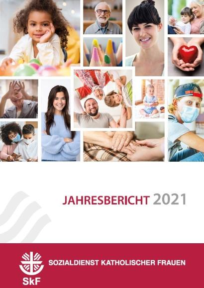 Collage mit Kindern, Erwachsenen und Senioren. Unten steht "Jahresbericht 2021" und das Logo vom Sozialdienst Katholischer Frauen SkF.