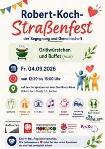 Flyer mit buntem Hintergrund für das Robert-Koch-Straßenfest am 4. September 2026 von 12:30 bis 15:00 Uhr in Aachen. Zu sehen sind Symbole und Texte zu Halal-Essen, Aktivitäten für Kinder, Informationen für die Gemeinschaft sowie ein Hinweis auf freien Eintritt. Unten sind die Logos der Sponsoren abgebildet.