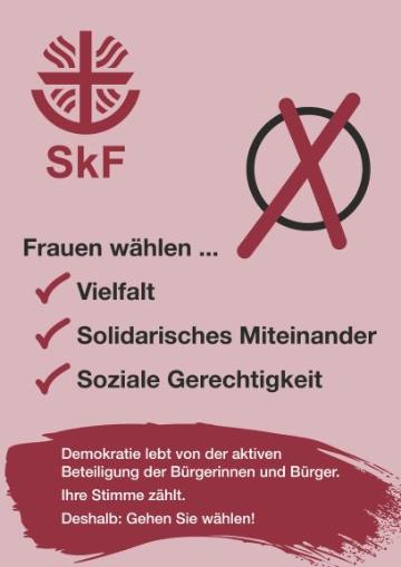 Plakat in Rosa-Tönen mit SkF-Logo und großem Haken. Text ruft Frauen zur Wahl für Vielfalt, Solidarität und Gerechtigkeit auf.